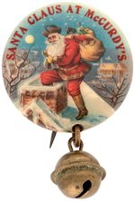 "SANTA CLAUS AT McCURDY'S" EARLY 1900s BUTTON W/RARELY SEEN HANGING BRASS BELL.