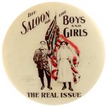 "THE SALOON OR THE BOYS AND GIRLS" TEMPERANCE BUTTON RARE REAL PHOTO VARIETY.