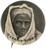 "HARRIET TUBMAN" CIVIL RIGHTS PORTRAIT BUTTON.