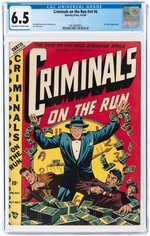 CRIMINALS ON THE RUN #V4 #6 APRIL-MAY 1949 CGC 6.5 FINE+.