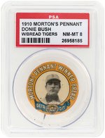 1910 MORTON'S PENNANT DONIE BUSH W/BREAD TIGERS BUTTON PSA NM-MT 8.