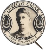 1910 P13 LUXELLO CIGAR EDDIE COLLINS (HOF) 2ND B. BUTTON.