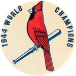 1944 ST. LOUIS CARDINALS WORLD CHAMPIONS (VARIETY) BUTTON.