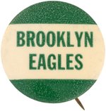 1935 BROOKLYN EAGLES (ONLY YEAR OF EXISTENCE) NEGRO LEAGUE TEAM BUTTON (COLOR VARIETY).