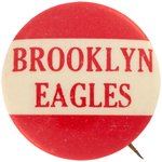 1935 BROOKLYN EAGLES (ONLY YEAR OF EXISTENCE) NEGRO LEAGUE TEAM BUTTON (COLOR VARIETY).