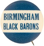 C. 1940 BIRMINGHAM BLACK BARONS NEGRO LEAGUE TEAM BUTTON.