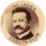 EARLY 1900s "YOUNG LADIES EBBBETS CLUB" REAL PHOTO BUTTON.