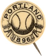 1896 PORTLAND GLADIATORS EARLY BASEBALL BUTTON.