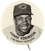 C. 1957 FRANK ROBINSON (HOF) "CINCINNATI REDLEGS" PM10 STADIUM BUTTON.