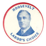 "ROOSEVELT LABOR'S CHOICE" SCARCE 1932 HAKE #308.