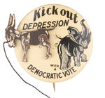 "KICK OUT DEPRESSION WITH  A DEMOCRATIC VOTE" 1932 MECHANICAL PIN-BACK.