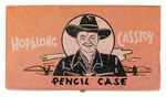 "HOPALONG CASSIDY PENCIL CASE" WITH PHOTO INSERT.