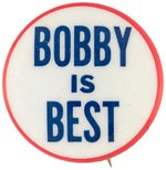 ROBERT KENNEDY 1968 "BOBBY IS BEST" BUTTON.