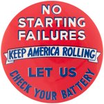 "KEEP AMERICA ROLLING/LET US CHECK YOUR BATTERY" WWII AUTOMOBILE SERVICE INDUSTRY HOMEFRONT PATRIOTISM BUTTON.