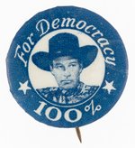 WILD BILL ELLIOT "FOR DEMOCRACY 100%" RARE 1942 BUTTON FROM PA. BAKERY.