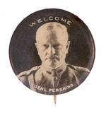 "WELCOME GEN'L PERSHING."