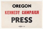 ROBERT KENNEDY 1968 BADGE "OREGON / KENNEDY CAMPAIGN / PRESS".