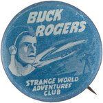 BUCK ROGERS STRANGE WORLD ADVENTURES CLUB MEMBER BUTTON FROM UNIVERSAL'S MOVIE SERIAL.