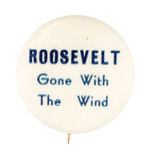 ANTI-FDR FEATURING 1940 BLOCKBUSTER MOVIE TITLE "GONE WITH THE WIND."