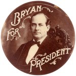 "BRYAN FOR PRESIDENT" STRIKING REAL PHOTO BUTTON.