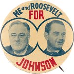 "ME AND ROOSEVELT FOR JOHNSON" HISTORIC FDR/LBJ TEXAS COATTAIL BUTTON.