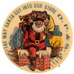 SANTA WITH GIANT TOY SACK AND ONE LEG IN CHIMNEY BUTTON C. 1916 WITH FIRST SEEN IMPRINT.