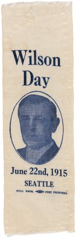 WILSON DAY JUNE 22ND, 1915 SEATTLE RIBBON UNLISTED IN SULLIVAN/FISCHER & HAKE.