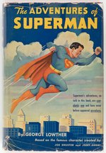 THE ADVENTURES OF SUPERMAN 1942 HARDCOVER BOOK WITH DUSTJACKET.