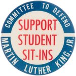 MARTIN LUTHER KING "SUPPORT STUDENT SIT-INS" CIVIL RIGHTS BUTTON.