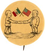 TAFT & MEXICO'S PRESIDENT DIAZ HANDSHAKE 1909 TEXAS MEETING BUTTON.