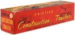 FRICTION CONSTRUCTION HAULER W/STEAM SHOVEL & TRACTOR IN BOX.
