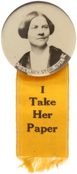 RARE LUCY STONE WOMEN'S SUFFRAGE PORTRAIT BUTTON WITH "I TAKE HER PAPER" RIBBON.