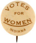 "VOTES FOR WOMEN INDIANA" SUFFRAGE BUTTON.