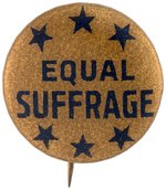 "EQUAL SUFFRAGE" WOMEN'S SUFFRAGE SIX STAR BUTTON.