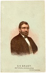 "GRANT NATIONAL REPUBLICAN" RARE FULL COLOR PORTRAIT CARD.