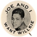 "JOE AND I WANT WILLKIE" BOXER JOE LOUIS 1940 CAMPAIGN BUTTON HAKE #68.