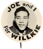 "JOE AND I FOR WILLKIE" REAL PHOTO BOXER JOE LOUIS BUTTON HAKE #2033.