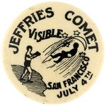 1910 CARTOON BUTTON SHOWING JEFFRIES KNOCKING JACK JOHNSON INTO SPACE AND NAMING SAN FRANCISCO LOCATION.