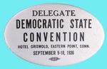 CONNECTICUT 1936 DEMOCRATIC CONVENTION "DELEGATE" LARGE OVAL.