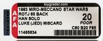 MIRO-MECCANO STAR WARS: RETURN OF THE JEDI - LUKE SKYWALKER (JEDI KNIGHT)/HAN SOLO MISCARD 65 BACK AFA 20 POOR.