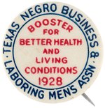 "TEXAS NEGRO BUSINESS & LABORING MEN'S ASS'N" 1928 CIVIL RIGHTS BUTTON.