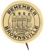 "REMEMBER BROWNSVILLE DISCHARGED WITHOUT HONOR" EARLY CIVIL RIGHTS BUTTON.