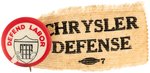 "DEFEND LABOR" BUTTON WITH "CHRYSLER DEFENSE" RIBBON.