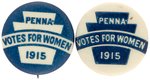 "VOTES FOR WOMEN" SUFFRAGE PAIR OF PENSYLVANIA 1915 BUTTONS.