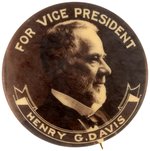PARKER "FOR VICE PRESIDENT HENRY G. DAVIS" RARE 1904 PORTRAIT BUTTON.