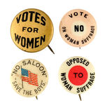 FOUR ISSUE BUTTONS FOR WOMAN SUFFRAGE AND PROHIBITION.