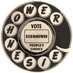 "VOTE EISENHOWER PEOPLE'S CHOICE" FIRST SEEN ROTARY PHONE CAMPAIGN BUTTON.