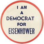 "I AM A DEMOCRAT FOR EISENHOWER" RARE SLOGAN BUTTON HAKE #2067.