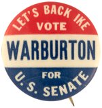 "LET'S BACK IKE VOTE WARBURTON FOR US SENATE" DELAWARE COATTAIL BUTTON.