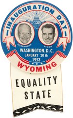 "EISENHOWER NIXON WYOMING EQUALITY STATE" 1953 INAUGURATION JUGATE BUTTON.